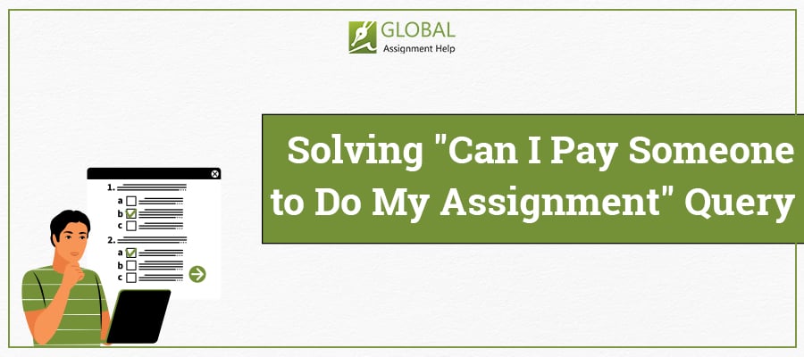 Know where can can you pay someone to do your assignment.