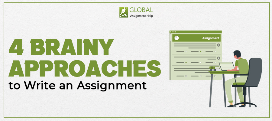 Know what are the ways to approach an assignment to make it effective.