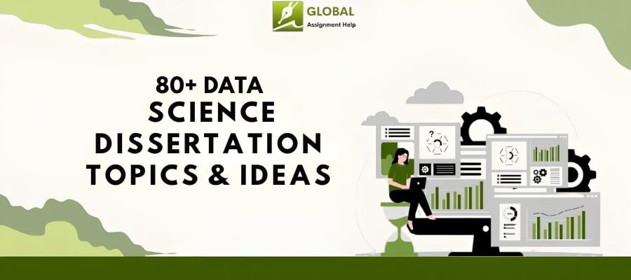 80+ Data Science Dissertation Topics & Ideas (2026)