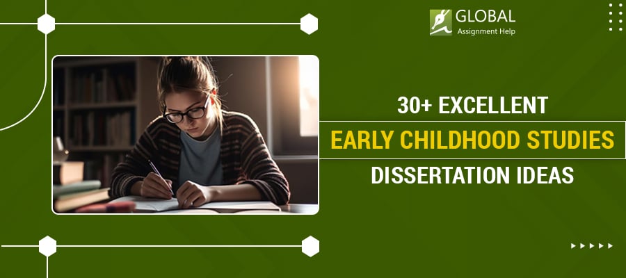 Early Childhood Studies Dissertation Ideas