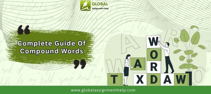 Compound Words by Global Assignment Help