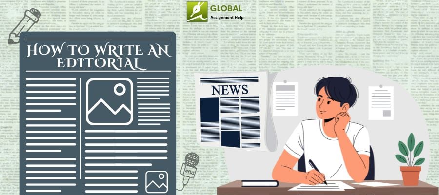 How to Write an Editorial by Global Assignment Help