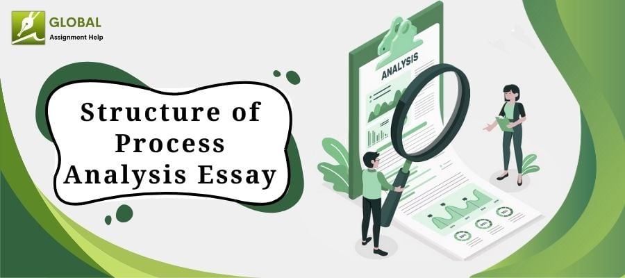 Master the Process Analysis Essay writing with Global Assignment Help