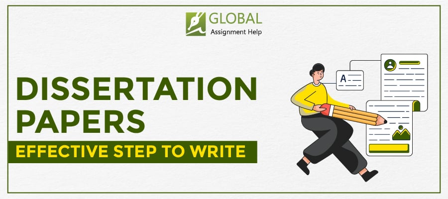 Effective Steps to Write Dissertation Papers