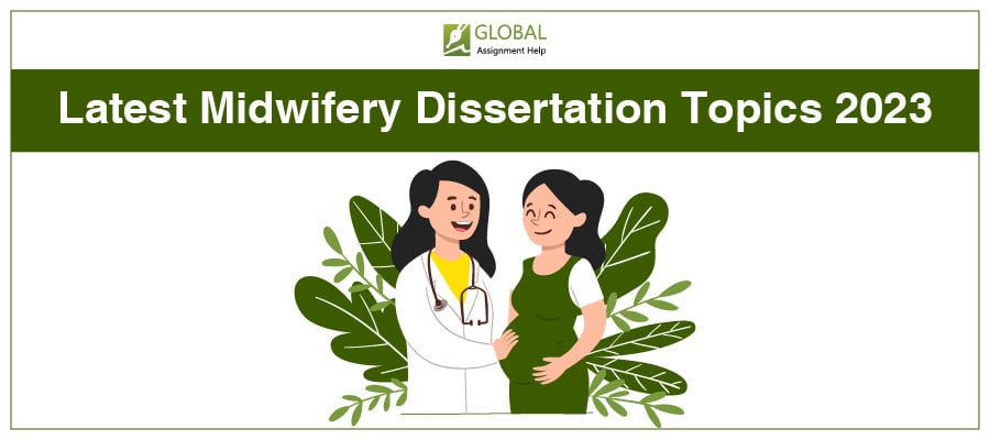 Latest Midwifery Dissertation Topics 2023