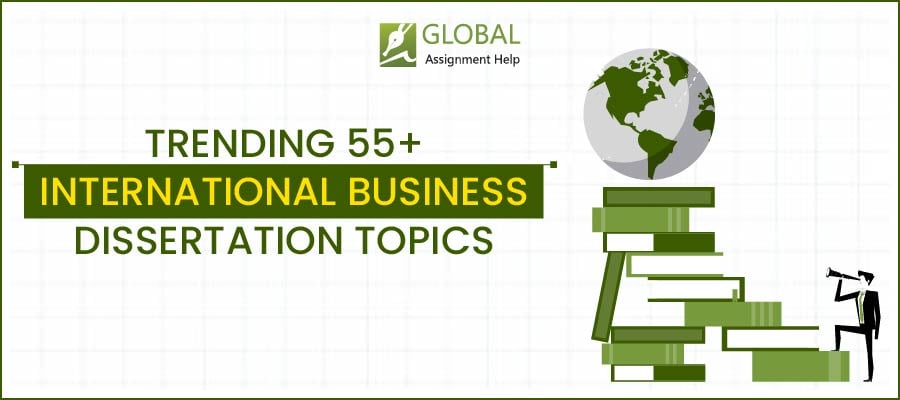 International Business Dissertation Topics
