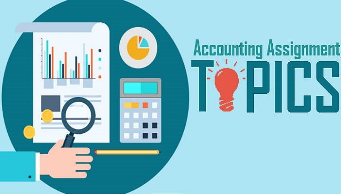 Accounting Assignment Topics