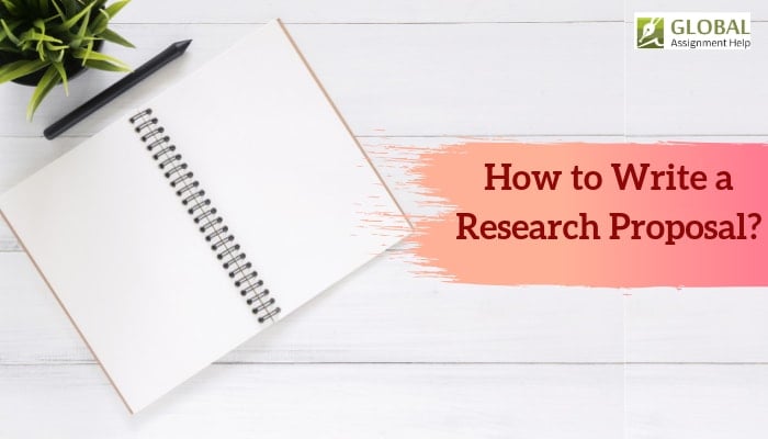  How to Write a Research Proposal