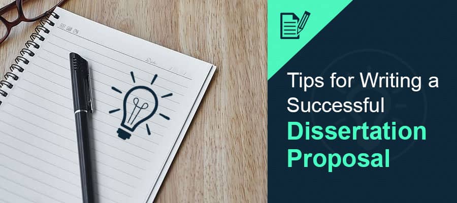 How to Write a Successful Dissertation Proposal? | 2020 Beginner's Guide