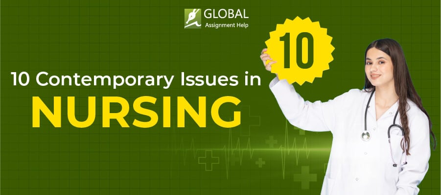 Know 10 Contemporary Issues in Nursing