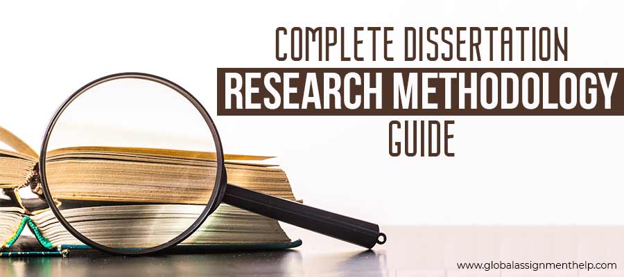 Complete Dissertation Research Methodology Guide