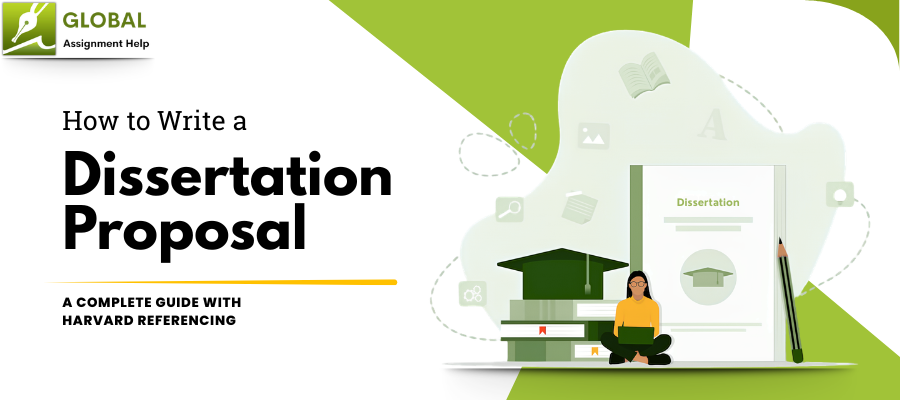 Learn to Write a Dissertation Proposal with Global Assignment Help 