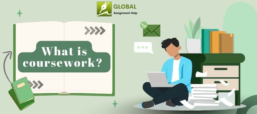 What Is Coursework By Global Assignment Help