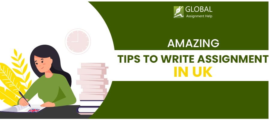 Tips to Write Assignments in UK