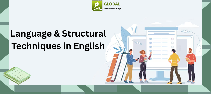 Find what the Structural Techniques are in English with globalassignmenthelp.com