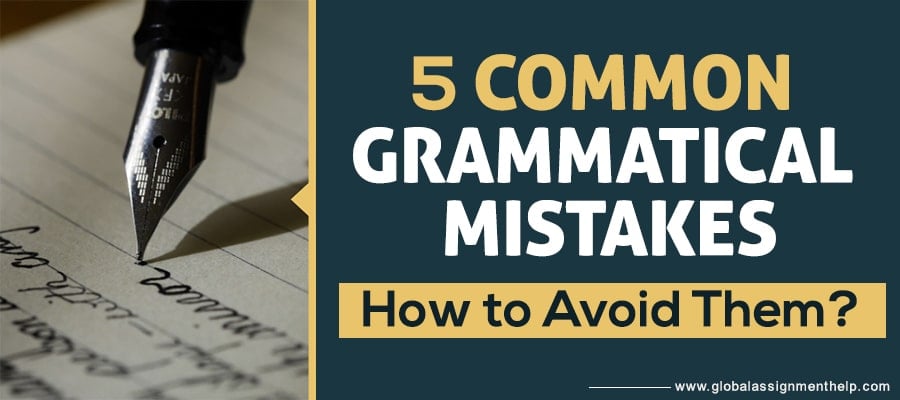 Grammatical Mistakes Students Should Avoid in Their Document